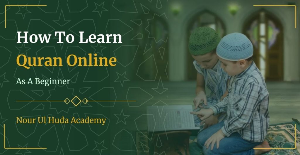 How to Learn Quran Online as a beginner